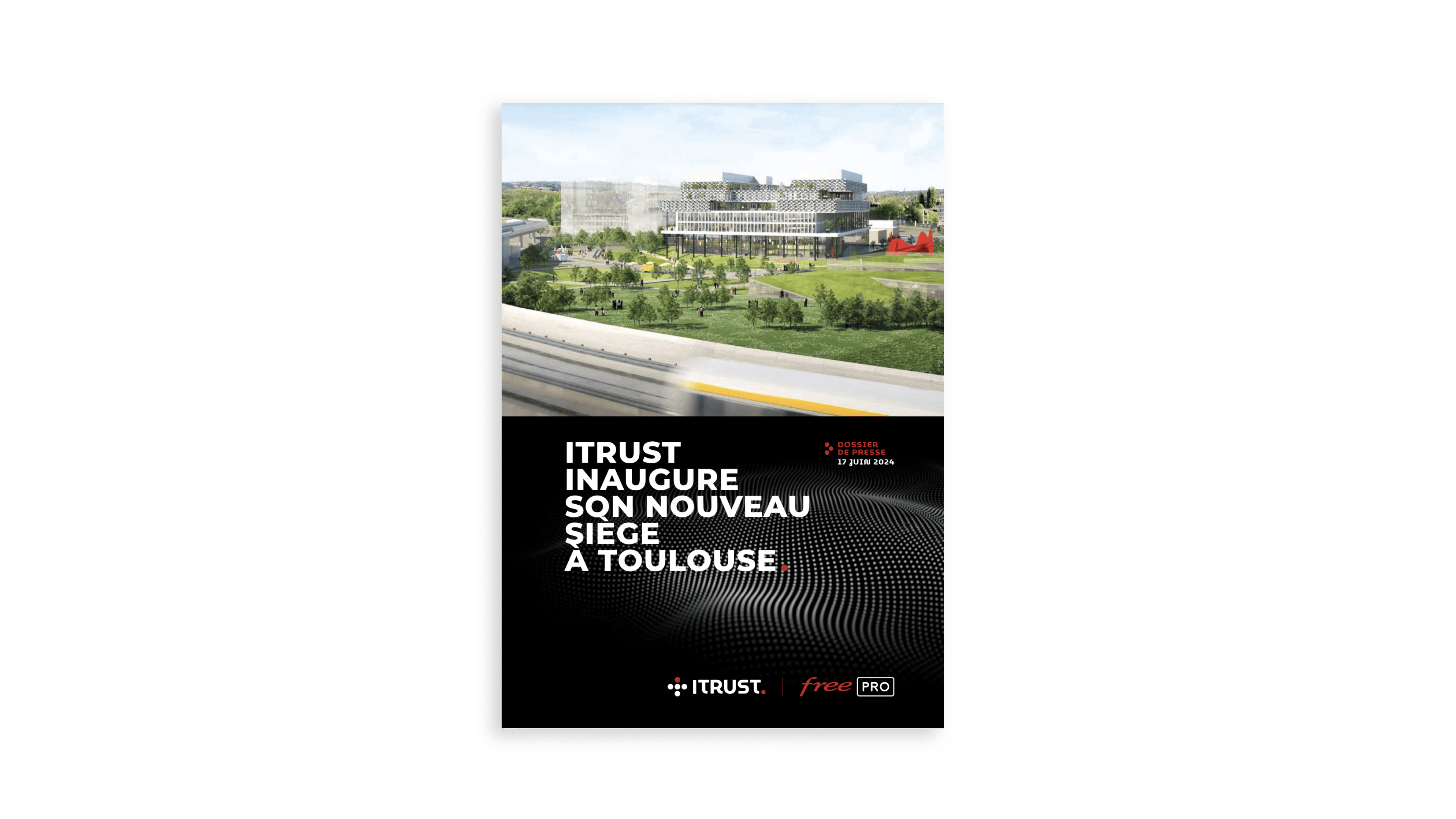 Groupe iliad - Avec le nouveau siège de ITrust à Toulouse, le Groupe ...
